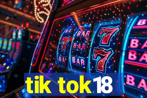 tik tok18